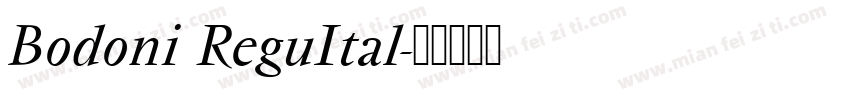 Bodoni ReguItal字体转换